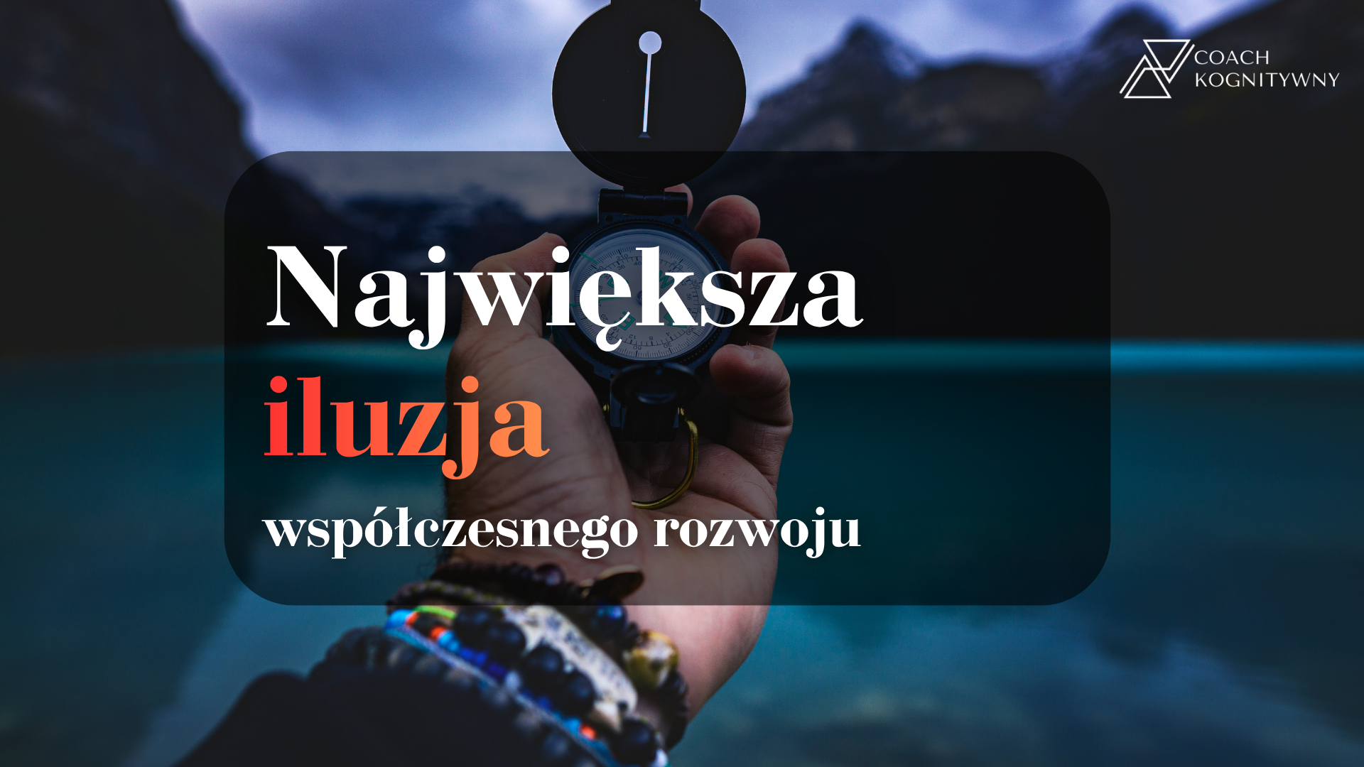 Największa iluzja współczesnego rozwoju