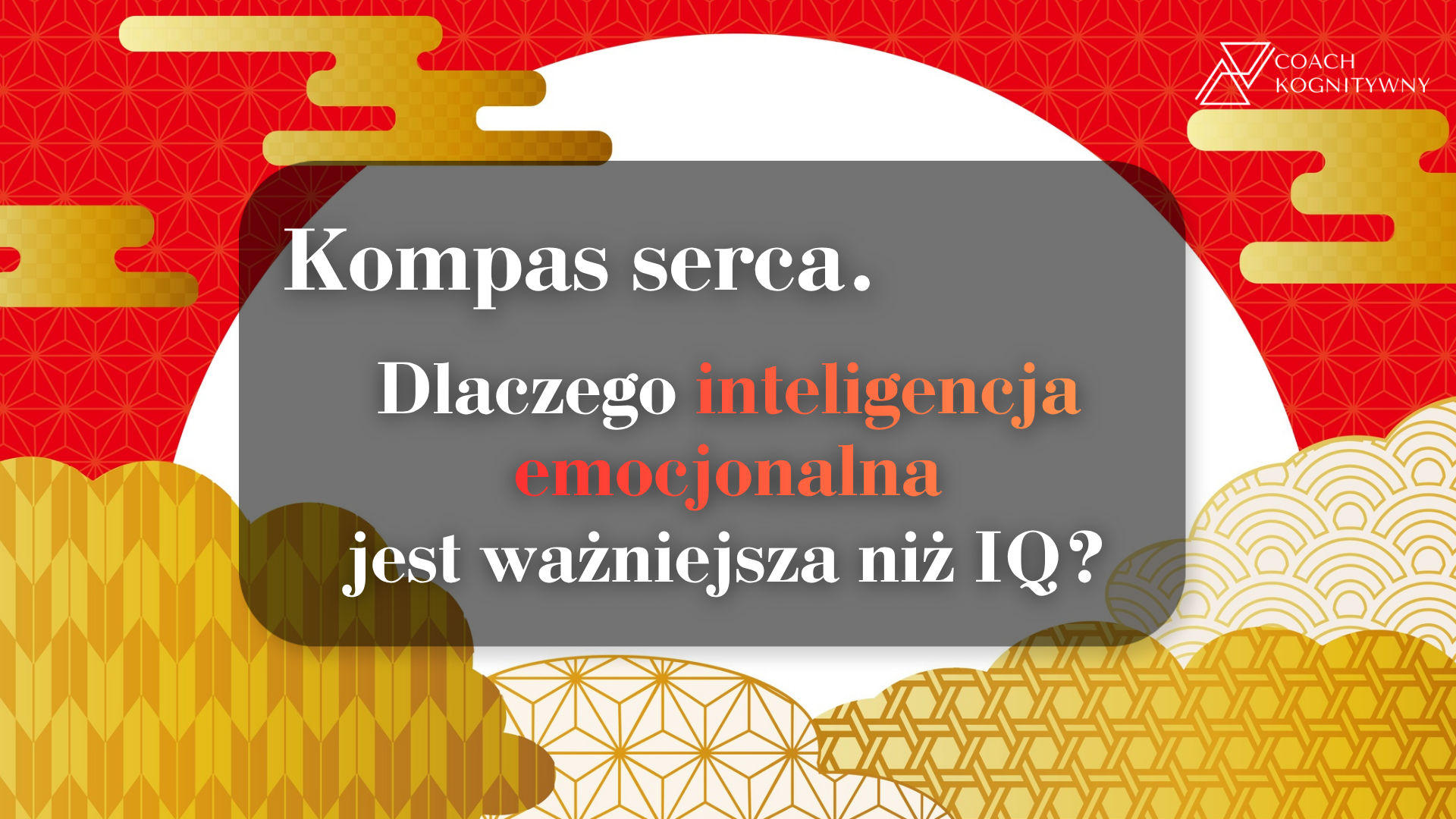 Kompas serca. Dlaczego inteligencja emocjonalna jest ważniejsza niż IQ